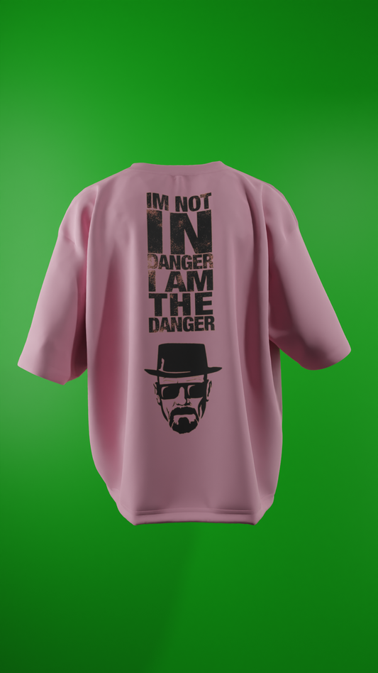 Oversized Tees - Breaking Bad I m the Danger