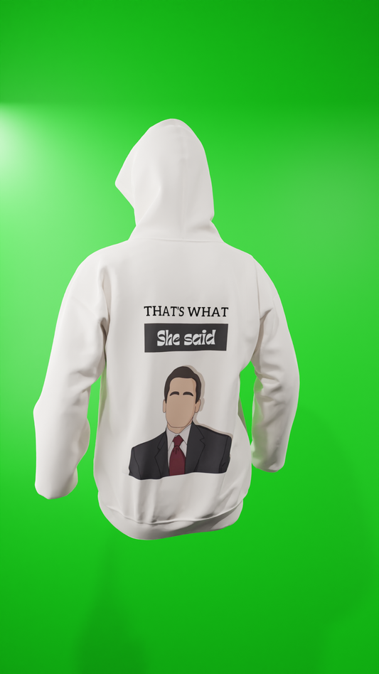 Hoodie - That's What She said (Suits)