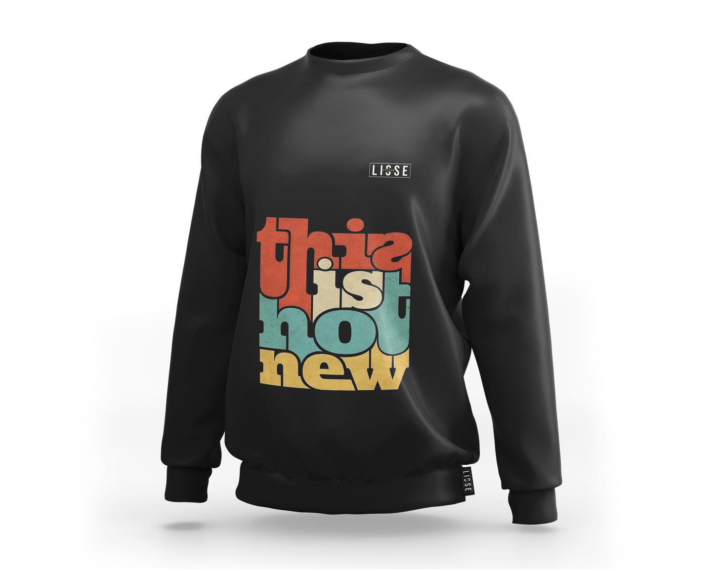 Sweatshirt - This Is Not New