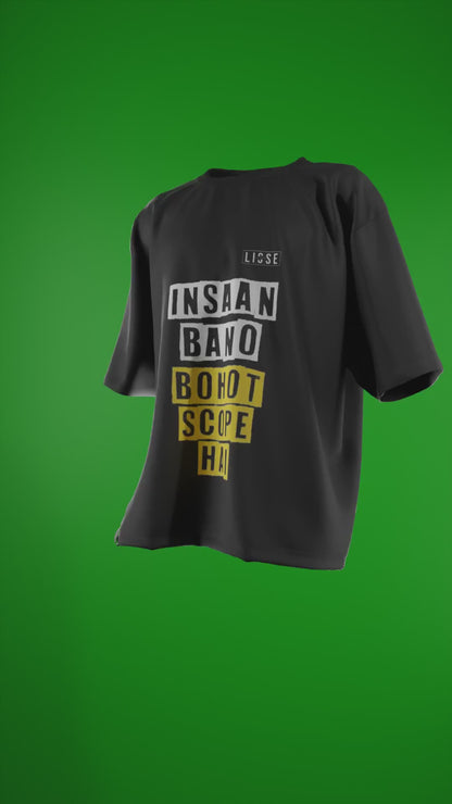 Oversized Tees - Insaan Bano Bahot Scope Hai