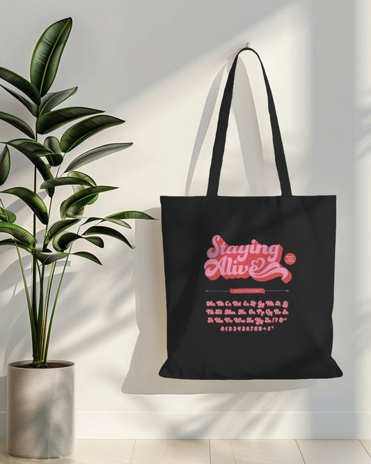 Tote Bag - Staying Alive